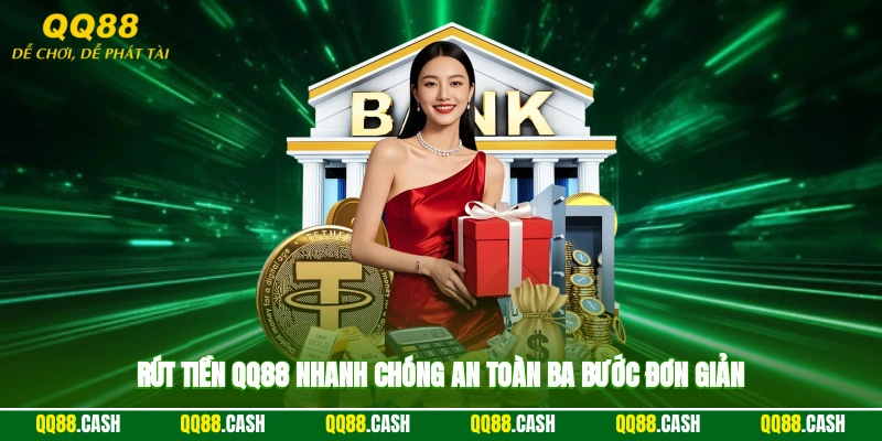 QQ88 Rút tiền QQ88